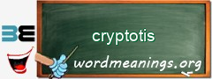 WordMeaning blackboard for cryptotis